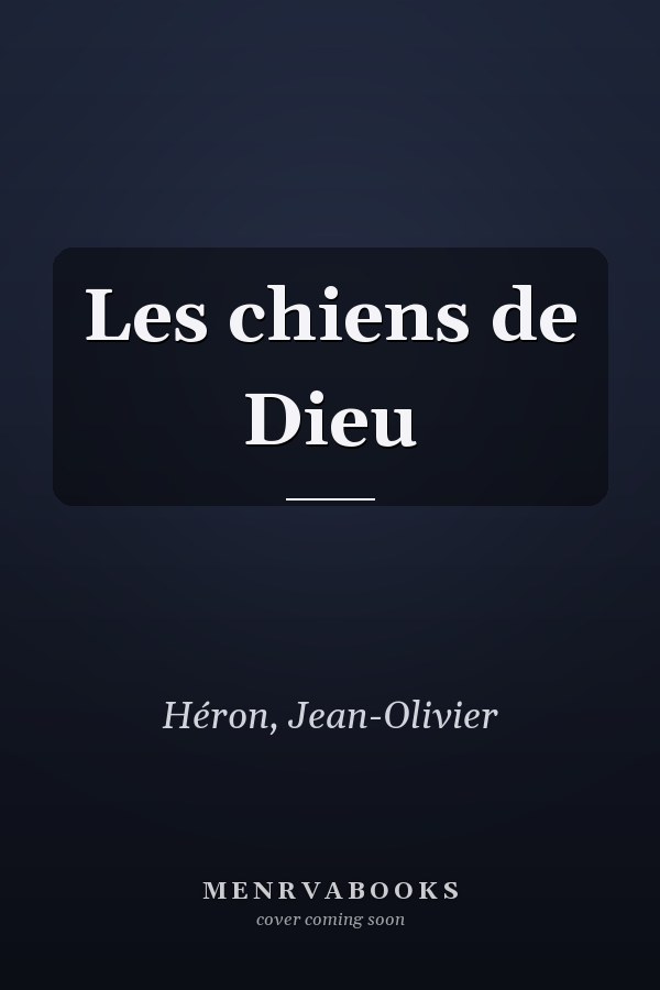 Les chiens de Dieu