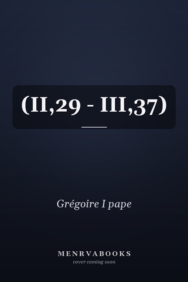 (II,29 - III,37)