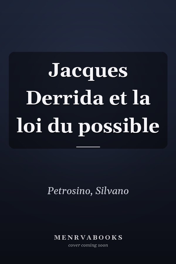 Jacques Derrida et la loi du possible