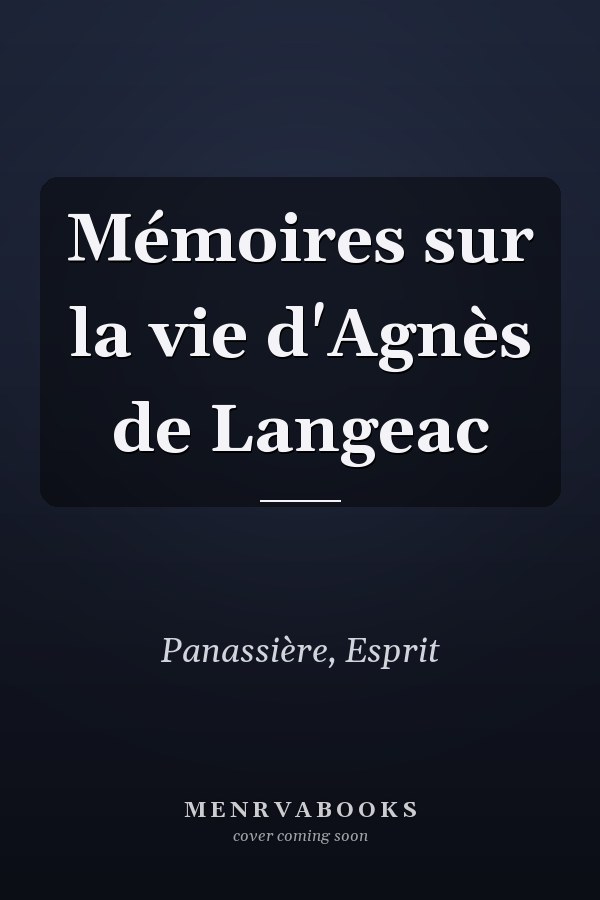 Mémoires sur la vie d'Agnès de Langeac