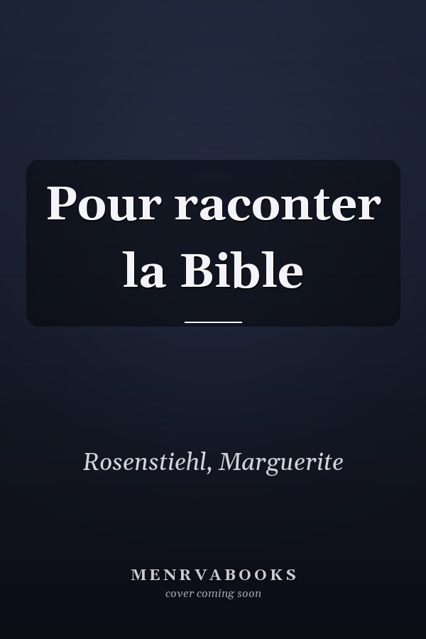 Pour raconter la Bible