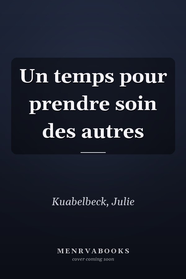 Un temps pour prendre soin des autres