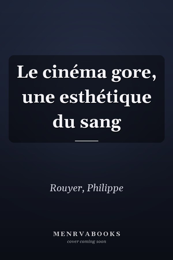 Le cinéma gore, une esthétique du sang