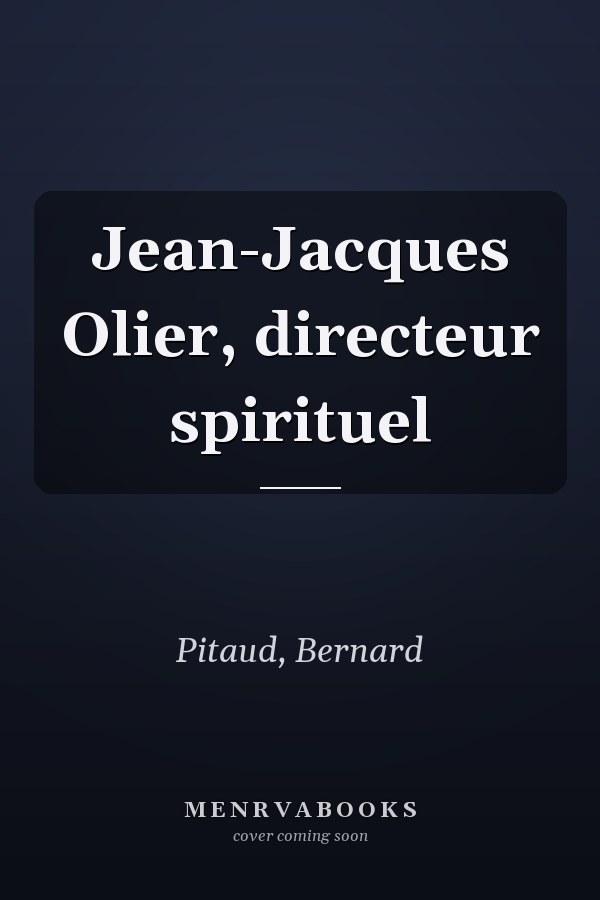 Jean-Jacques Olier, directeur spirituel