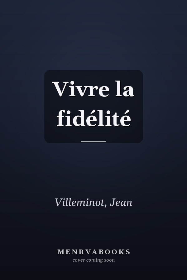 Vivre la fidélité