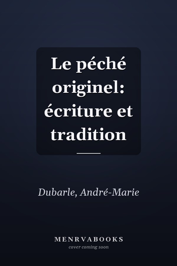 Le péché originel: écriture et tradition
