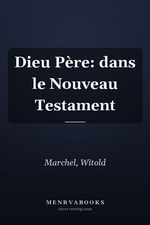 Dieu Père: dans le Nouveau Testament