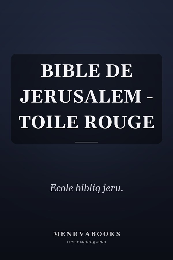 BIBLE DE JERUSALEM - TOILE ROUGE