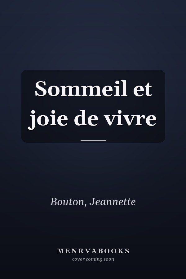 Sommeil et joie de vivre