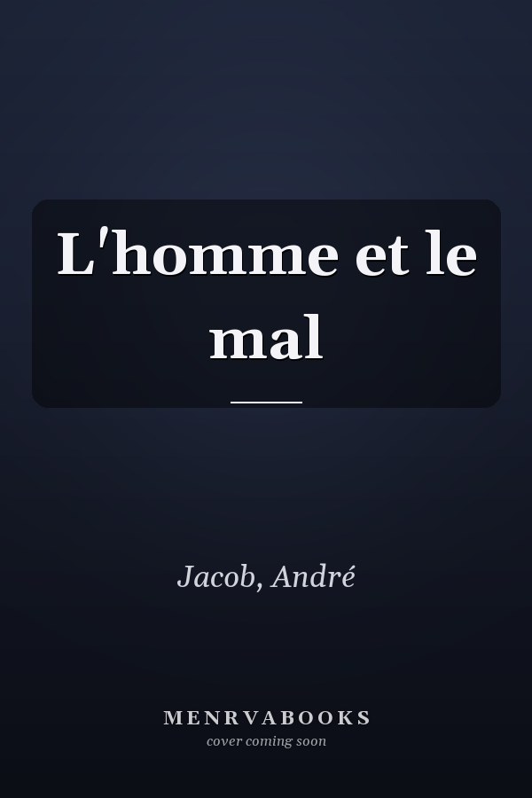 L'homme et le mal