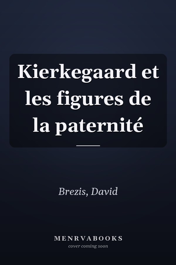Kierkegaard et les figures de la paternité