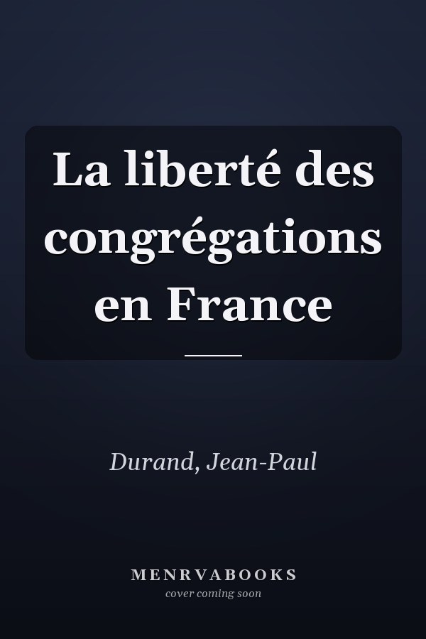La liberté des congrégations en France