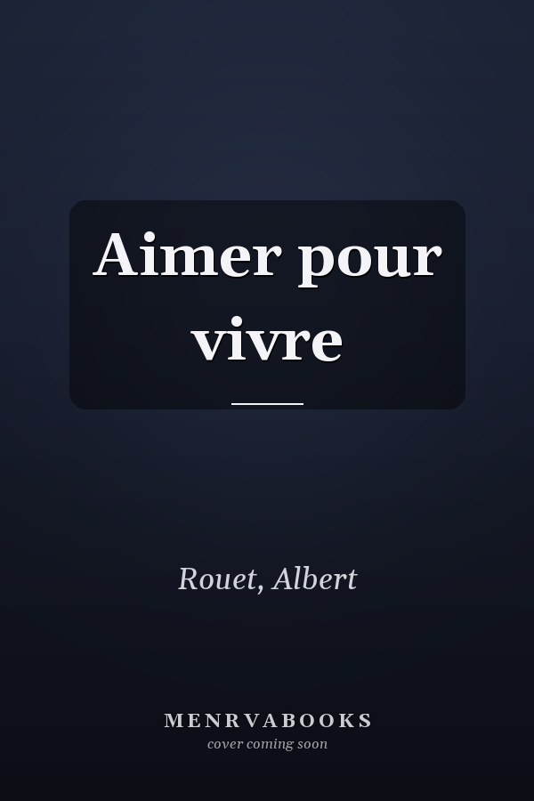 Aimer pour vivre