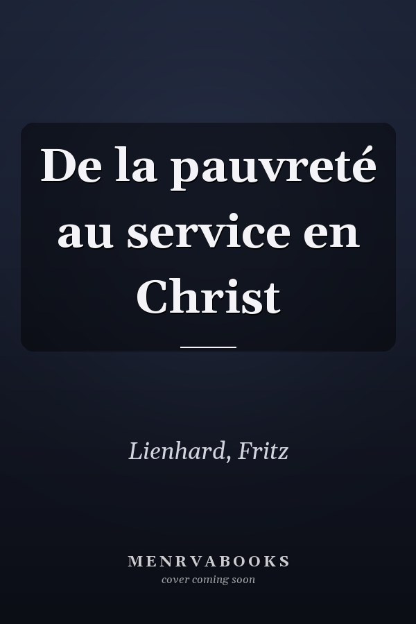 De la pauvreté au service en Christ