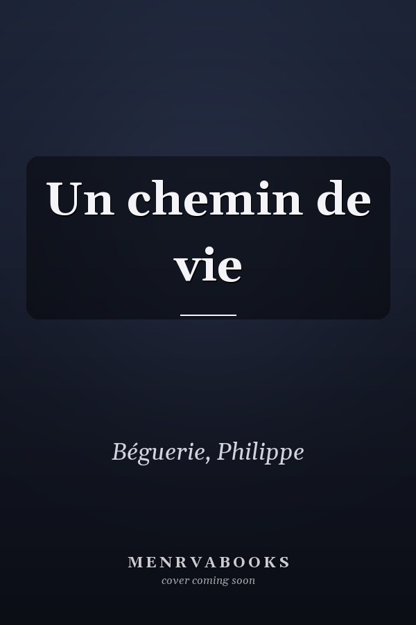 Un chemin de vie