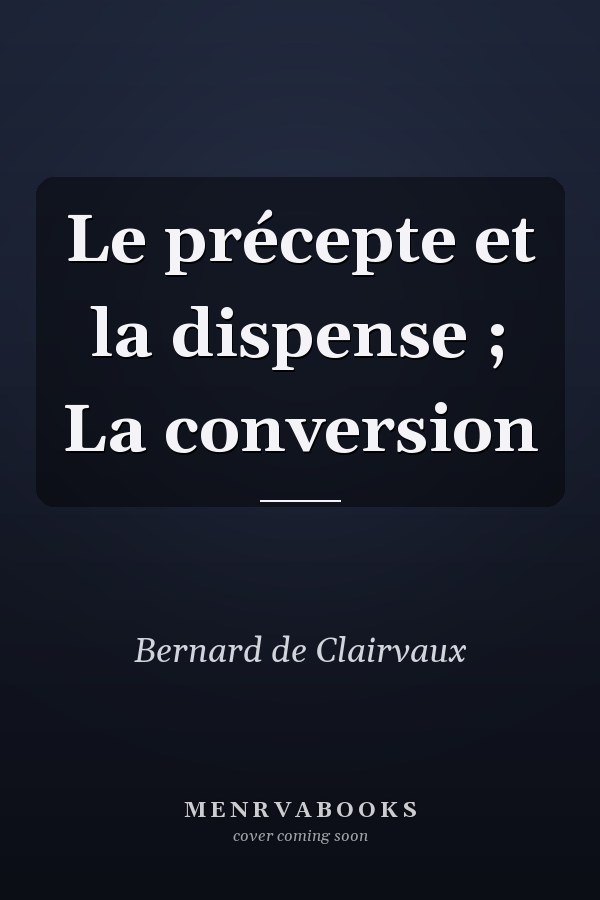 Le précepte et la dispense ; La conversion