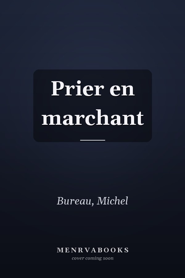 Prier en marchant