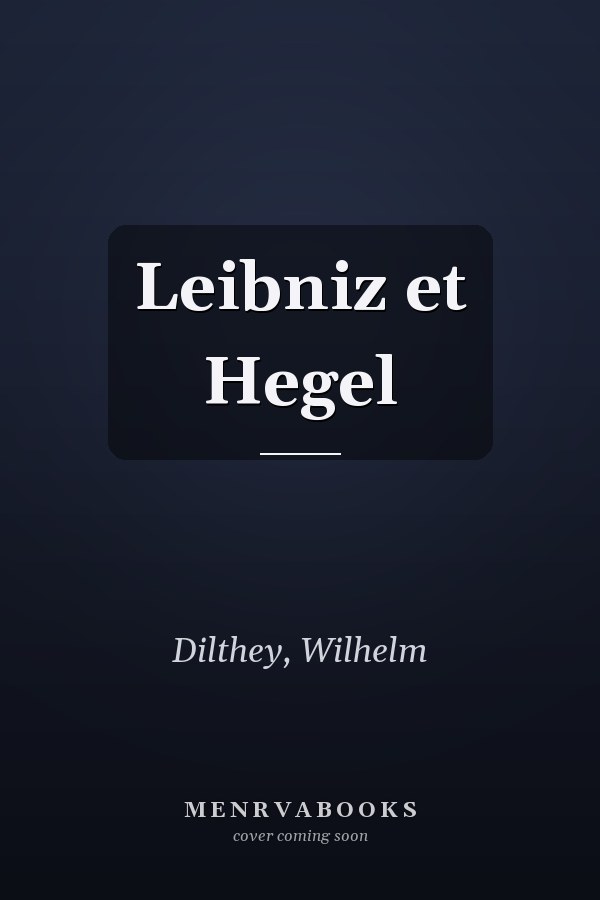 Leibniz et Hegel