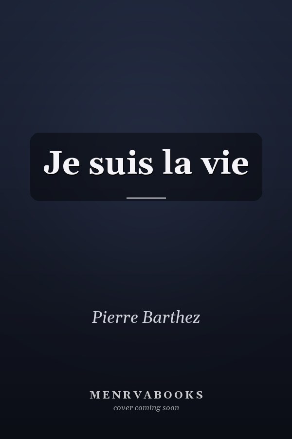 Je suis la vie