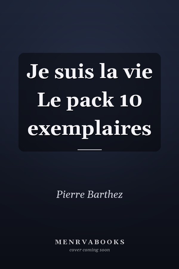Je suis la vie Le pack 10 exemplaires