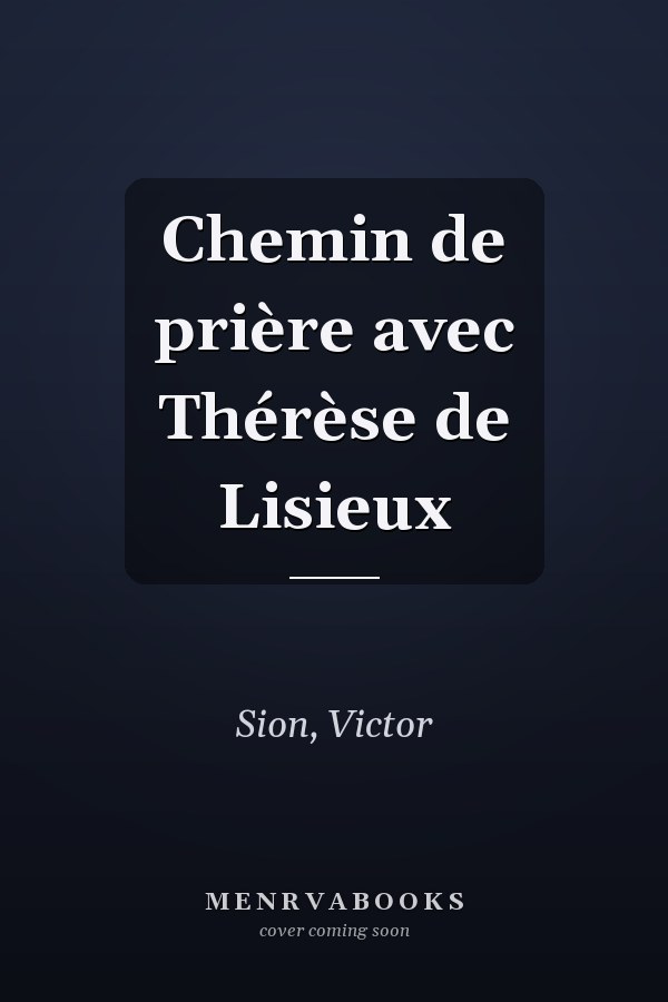 Chemin de prière avec Thérèse de Lisieux