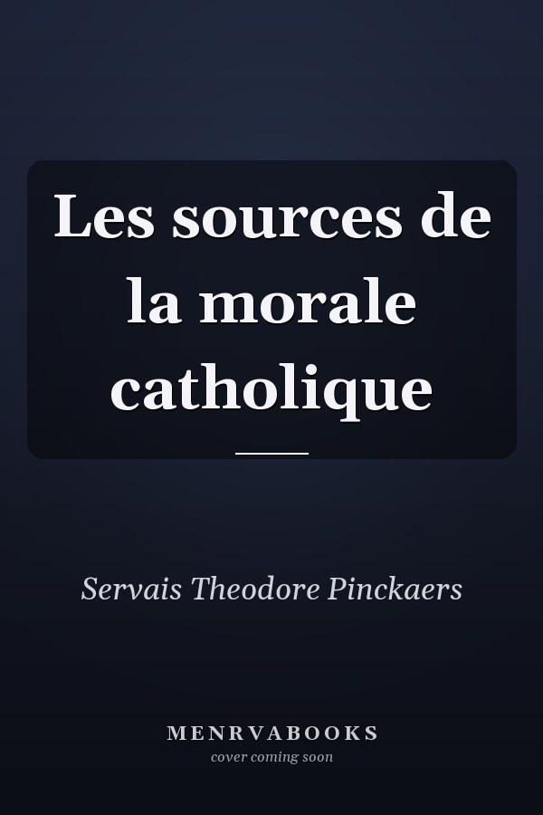 Les sources de la morale catholique