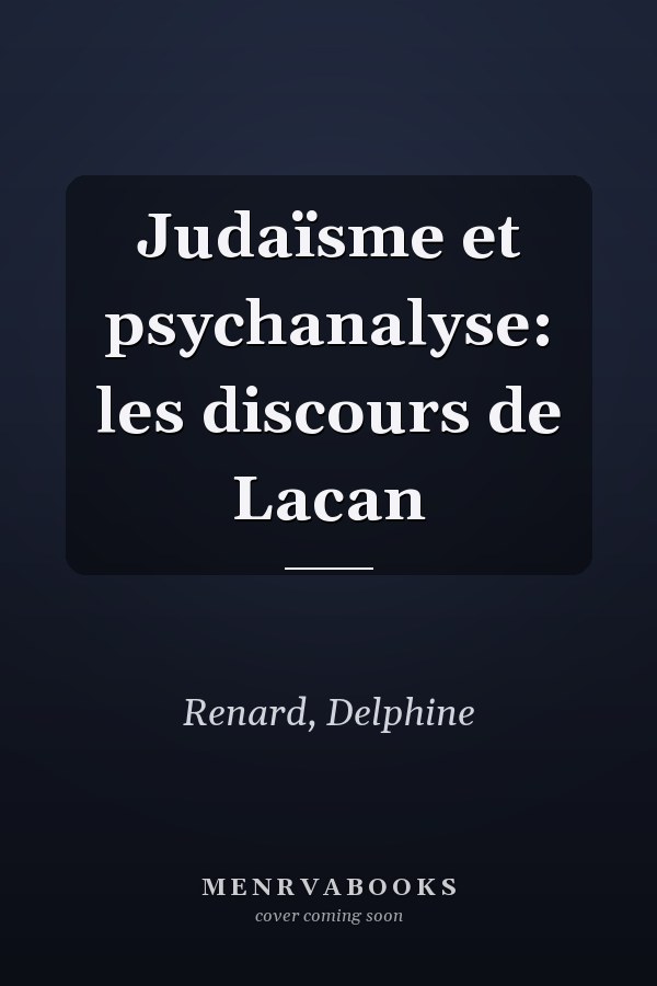 Judaïsme et psychanalyse: les discours de Lacan