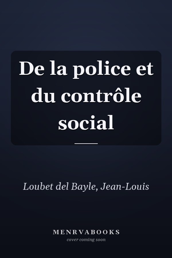 De la police et du contrôle social