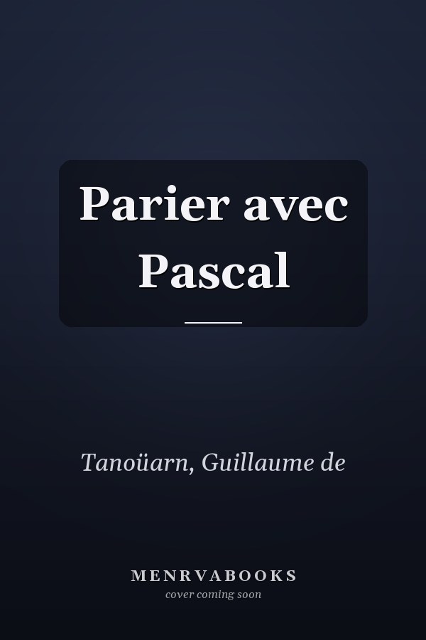 Parier avec Pascal