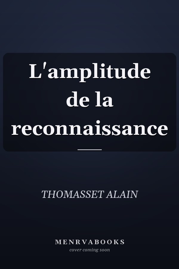 L'amplitude de la reconnaissance