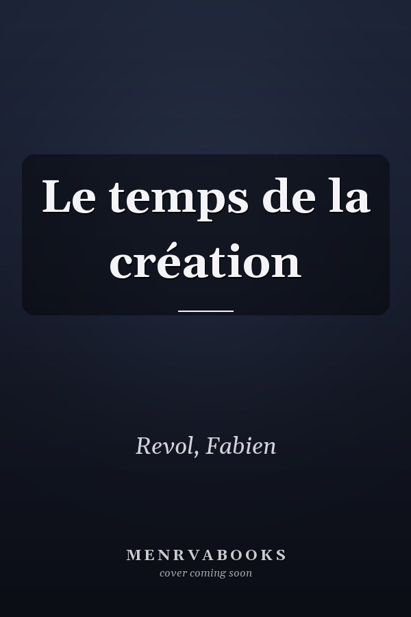 Le temps de la création