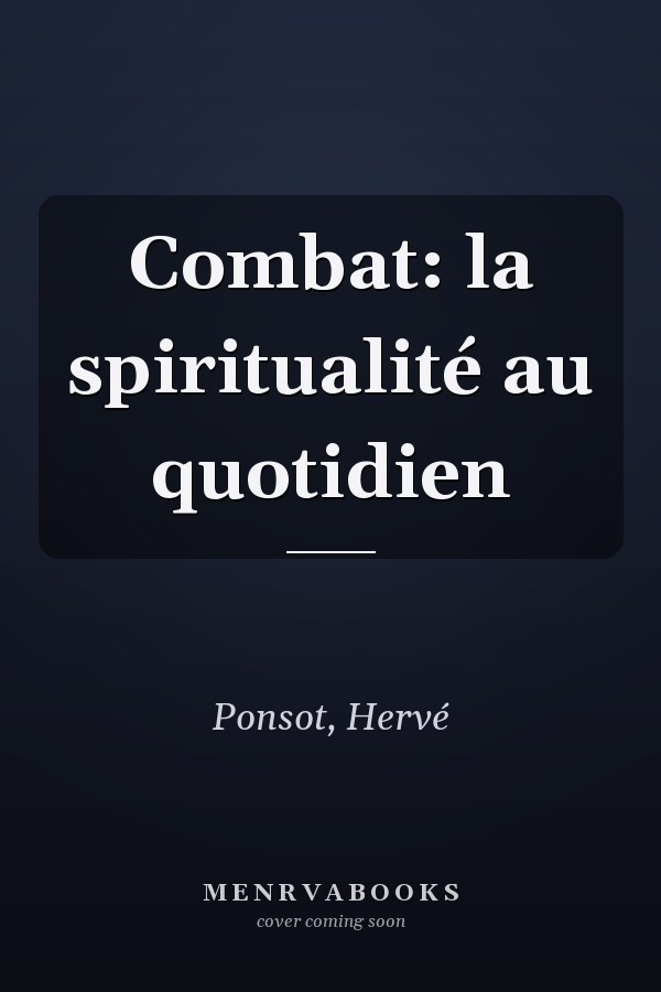 Combat: la spiritualité au quotidien