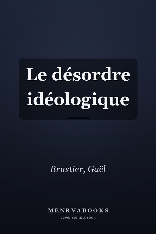 Le désordre idéologique