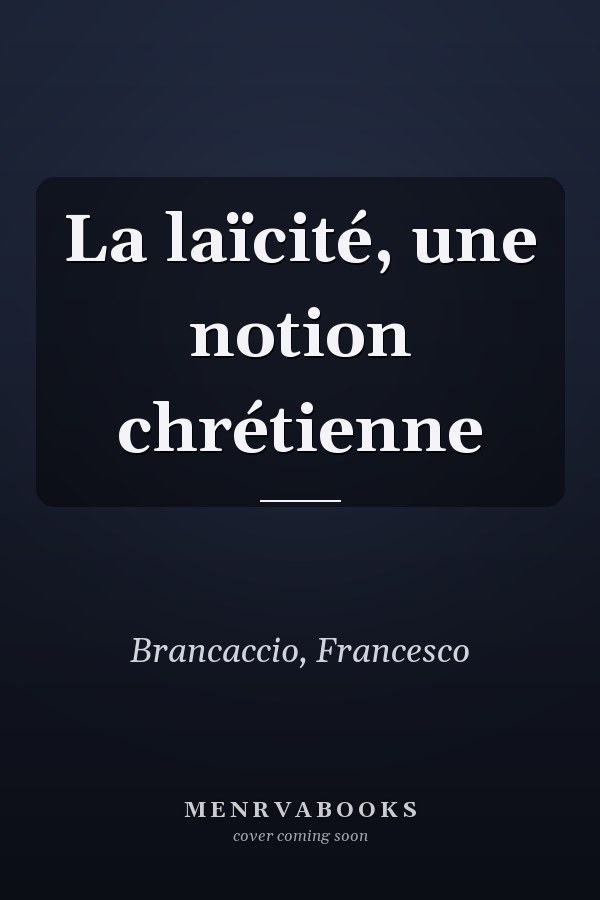 La laïcité, une notion chrétienne