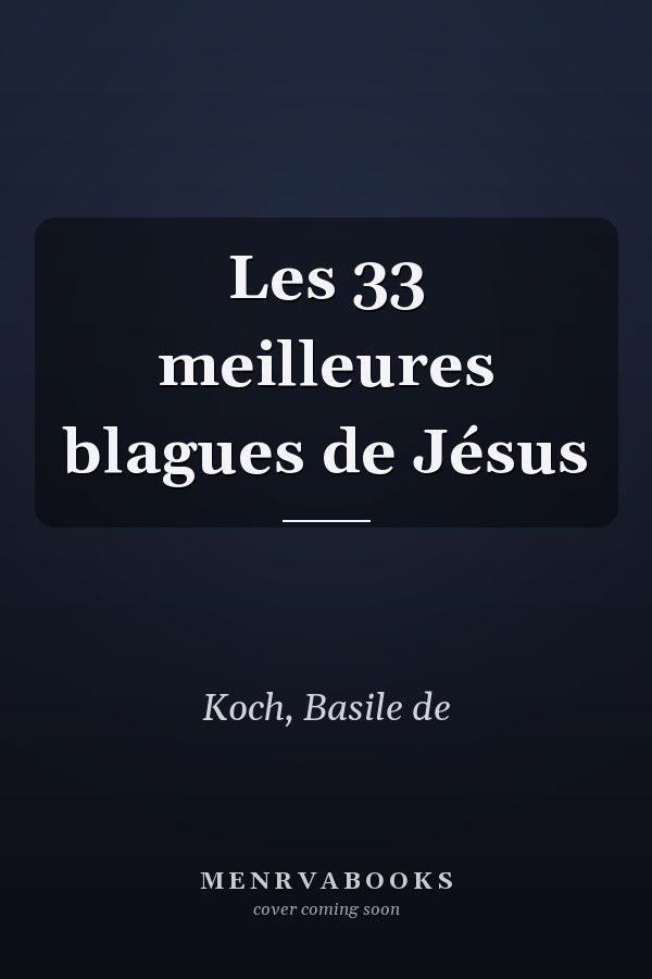 Les 33 meilleures blagues de Jésus