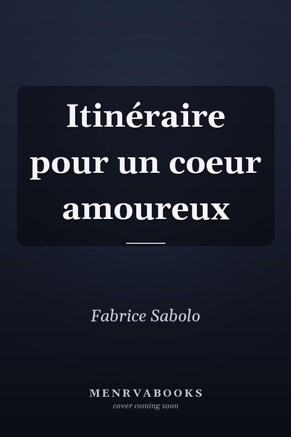 Itinéraire pour un coeur amoureux