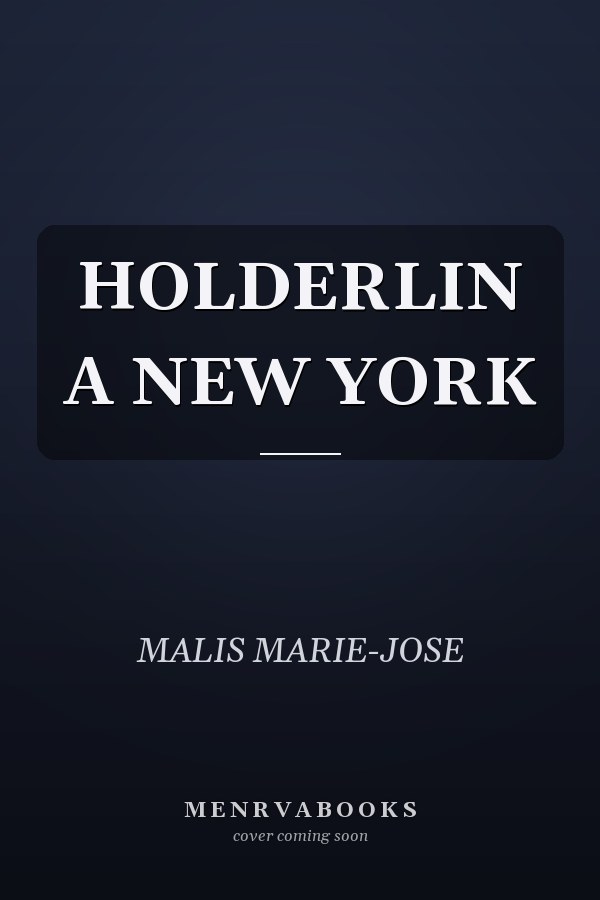 HOLDERLIN A NEW YORK