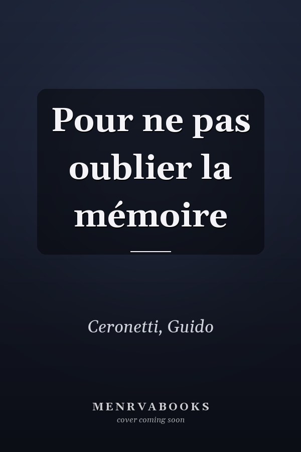 Pour ne pas oublier la mémoire