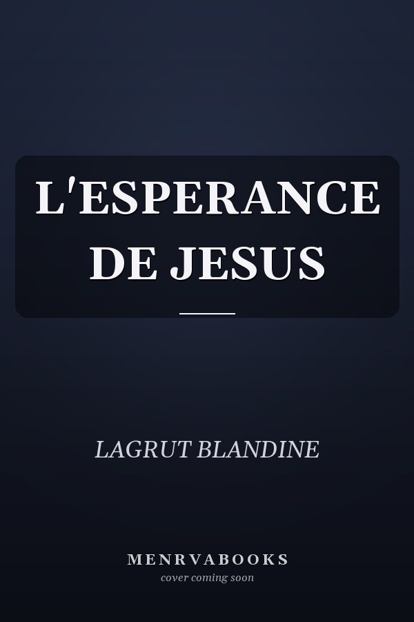 L'ESPERANCE DE JESUS