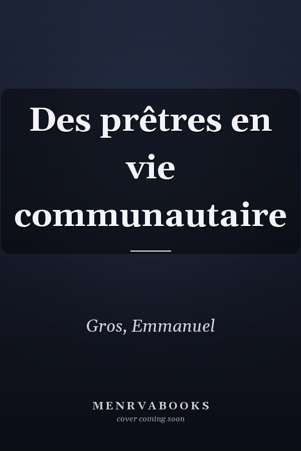 Des prêtres en vie communautaire