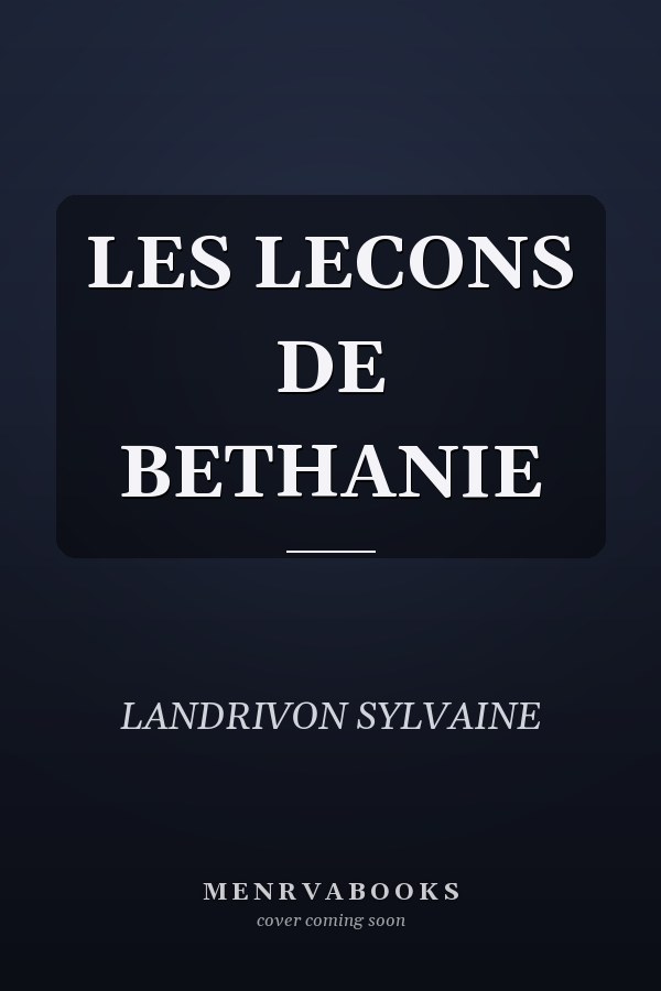 LES LECONS DE BETHANIE