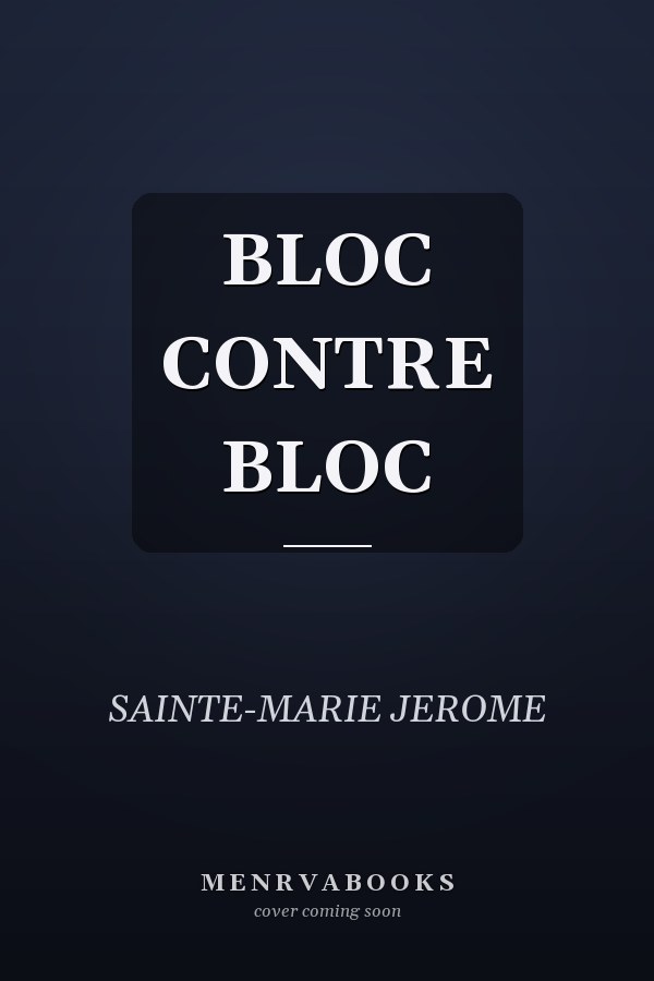 BLOC CONTRE BLOC