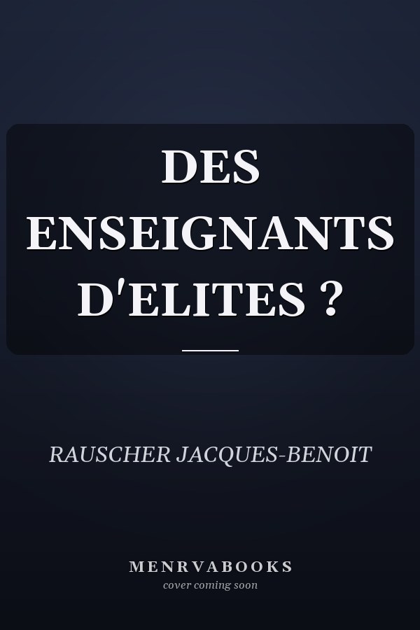 DES ENSEIGNANTS D'ELITES ?
