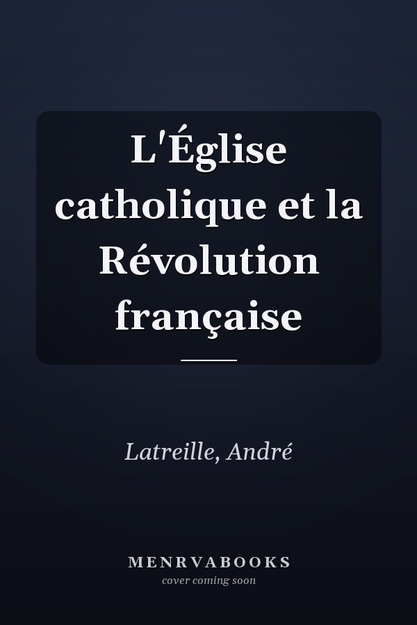 L'Église catholique et la Révolution française