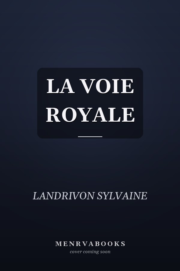 LA VOIE ROYALE