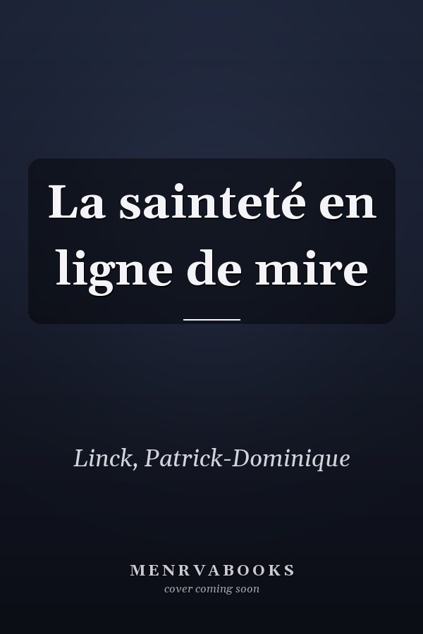 La sainteté en ligne de mire