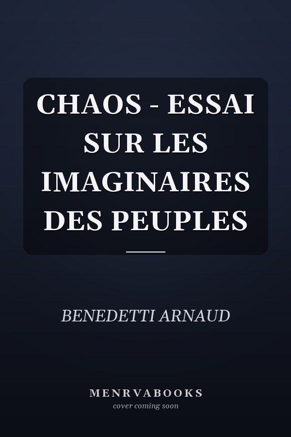 CHAOS - ESSAI SUR LES IMAGINAIRES DES PEUPLES