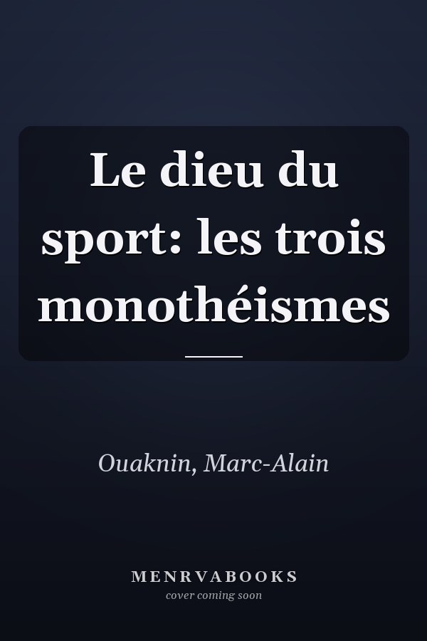 Le dieu du sport: les trois monothéismes