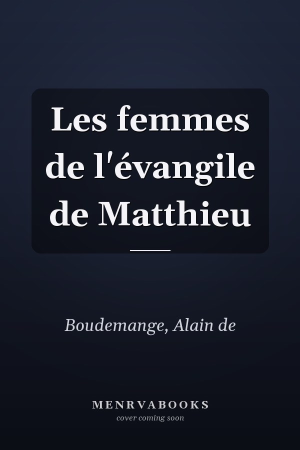 Les femmes de l'évangile de Matthieu