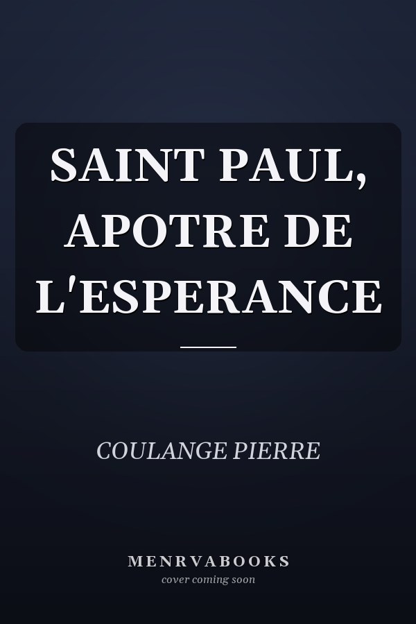 SAINT PAUL, APOTRE DE L'ESPERANCE
